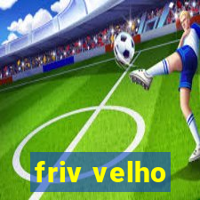 friv velho