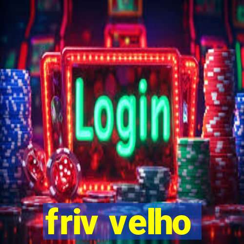 friv velho