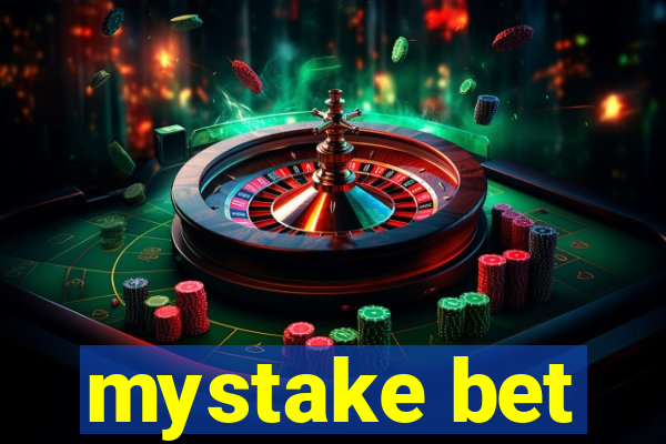 mystake bet