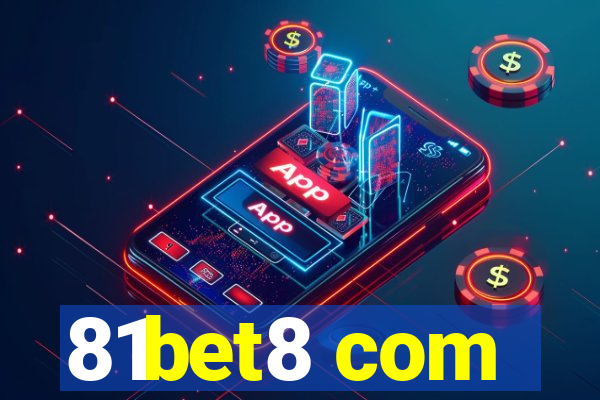 81bet8 com