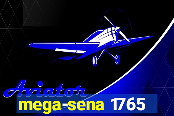 mega-sena 1765