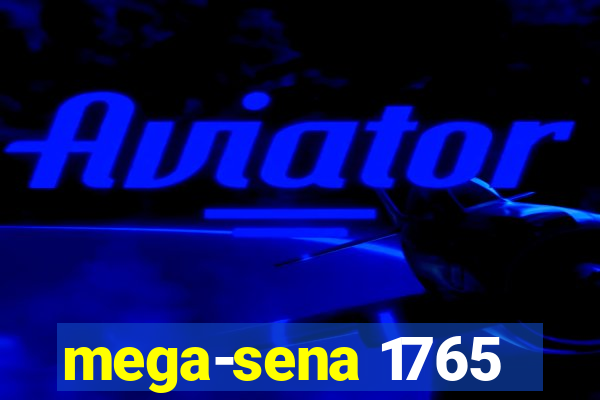 mega-sena 1765