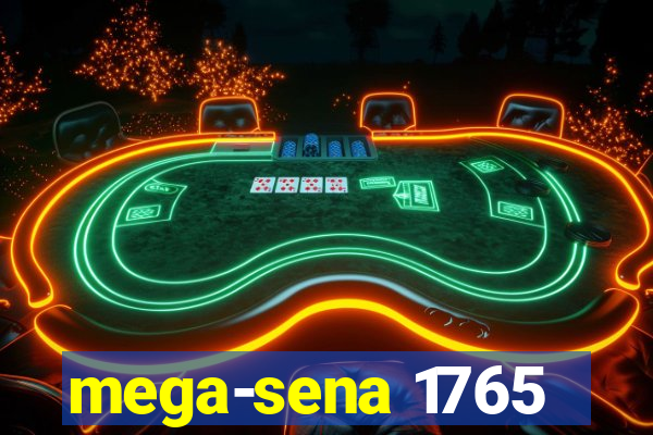 mega-sena 1765