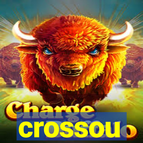 crossou