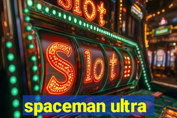 spaceman ultra