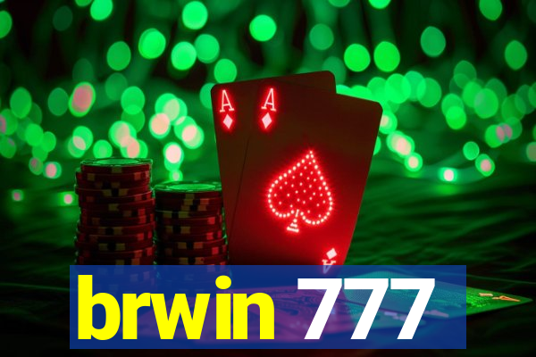 brwin 777