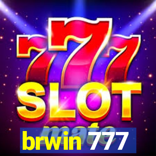 brwin 777