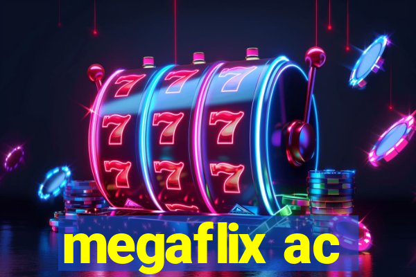 megaflix ac