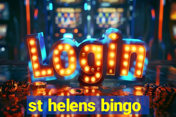 st helens bingo