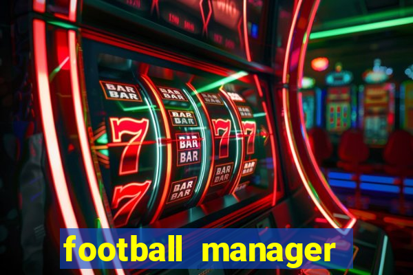 football manager 2021 touch 21.4.0 apk