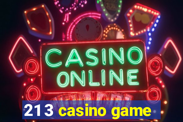 21 3 casino game