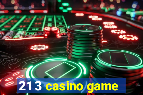 21 3 casino game