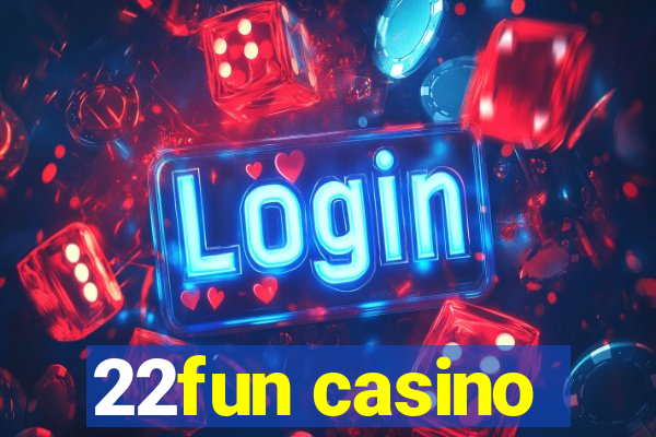 22fun casino