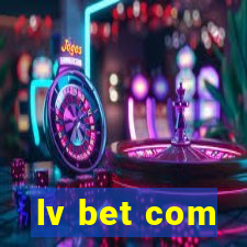 lv bet com