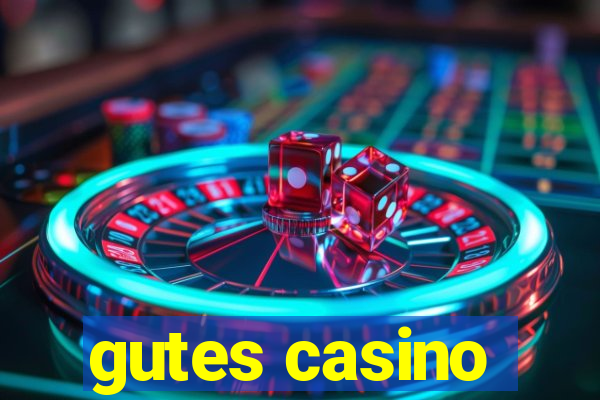 gutes casino