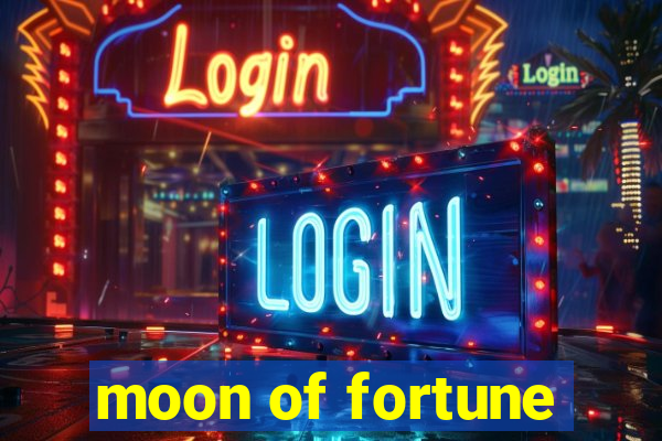 moon of fortune