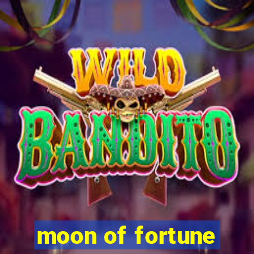 moon of fortune