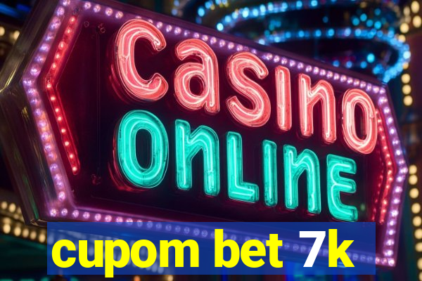 cupom bet 7k