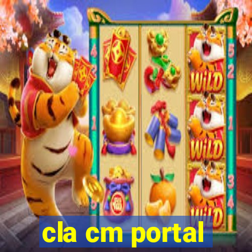 cla cm portal