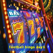 football bingo dayli