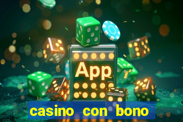 casino con bono sin deposito