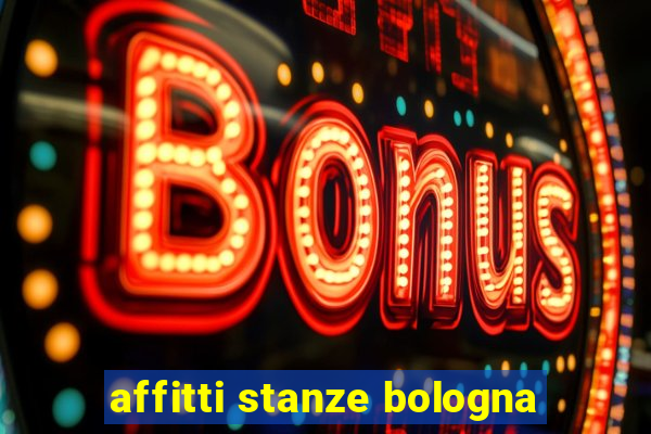 affitti stanze bologna