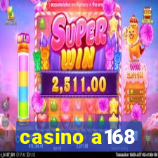 casino a168