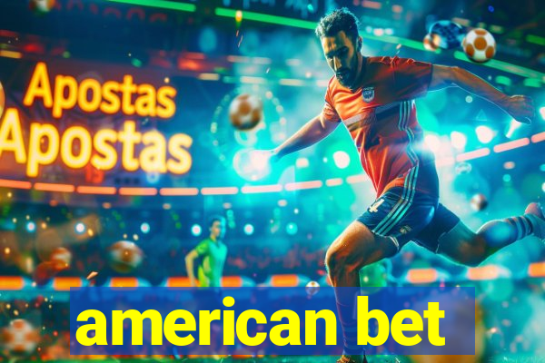 american bet