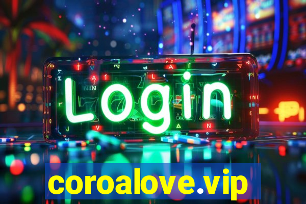 coroalove.vip