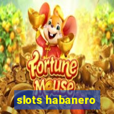 slots habanero