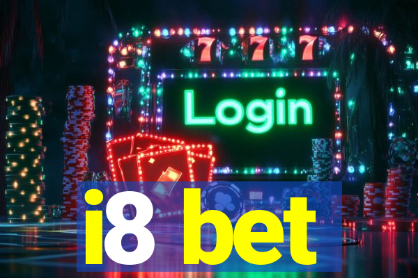 i8 bet