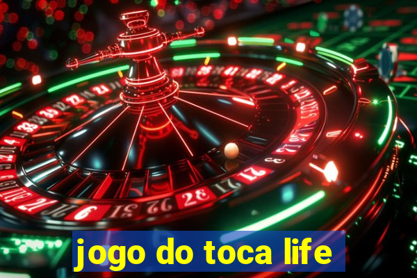 jogo do toca life