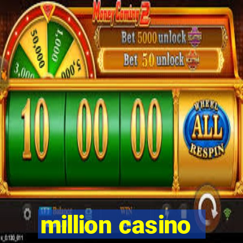 million casino