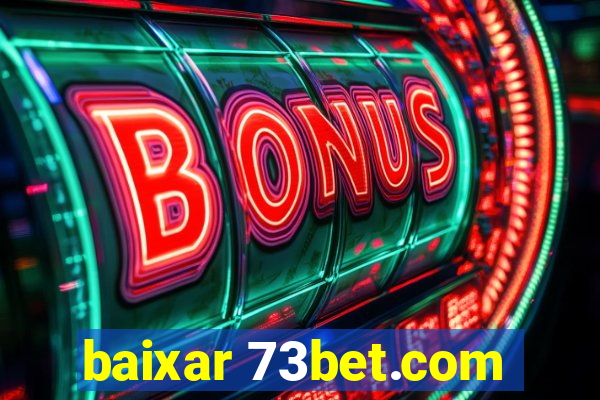 baixar 73bet.com