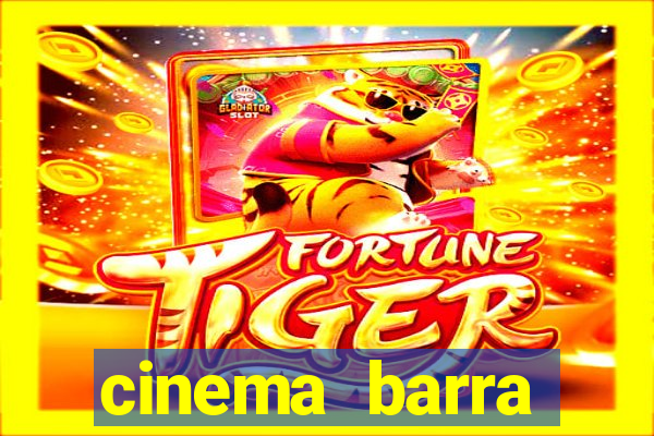 cinema barra shopping sul