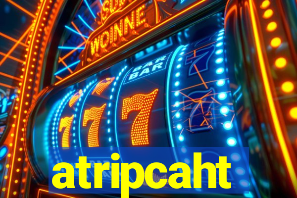 atripcaht