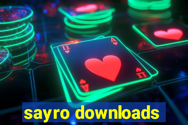 sayro downloads