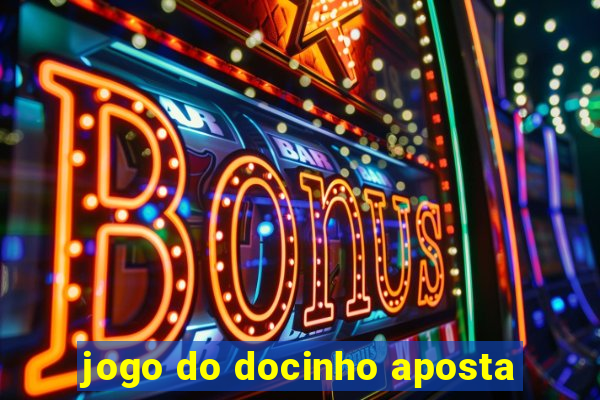 jogo do docinho aposta