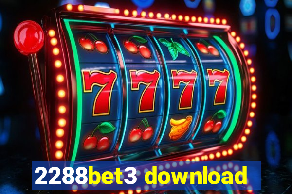 2288bet3 download