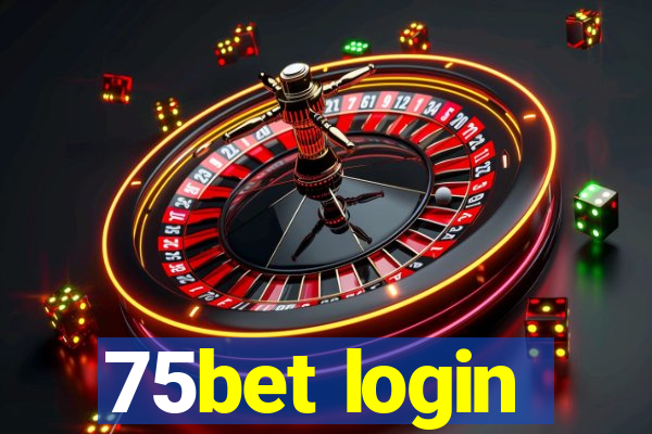 75bet login