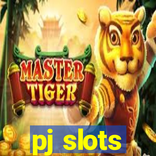 pj slots