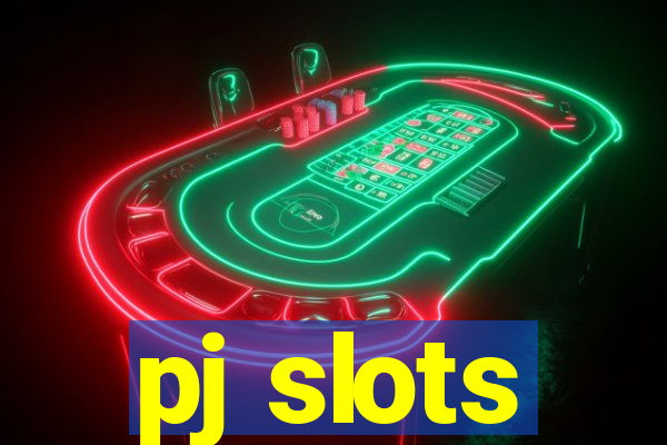 pj slots