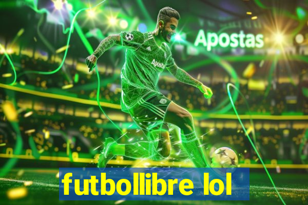 futbollibre lol