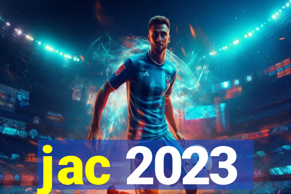 jac 2023