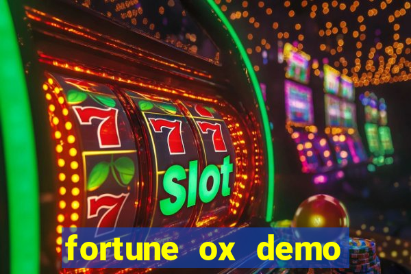 fortune ox demo cassino 24