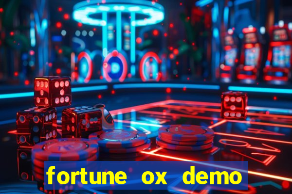 fortune ox demo cassino 24