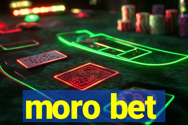 moro bet