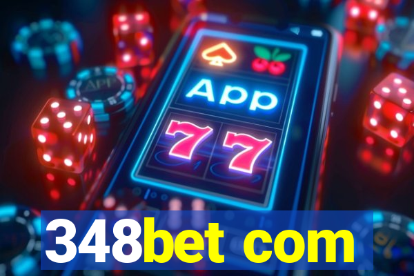 348bet com