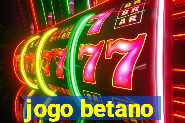 jogo betano