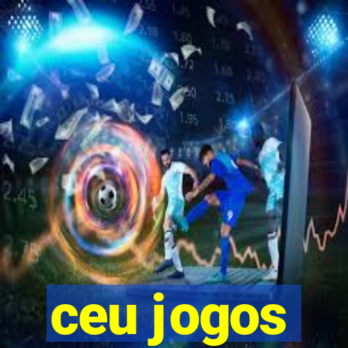 ceu jogos